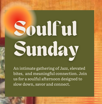 Promotional graphic for 'Soulful Sunday' event with text and warm background