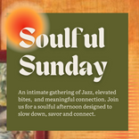 Promotional text for 'Soulful Sunday' event with a warm background.